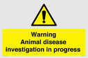 warning-animal-disease-investigation-in-progress~